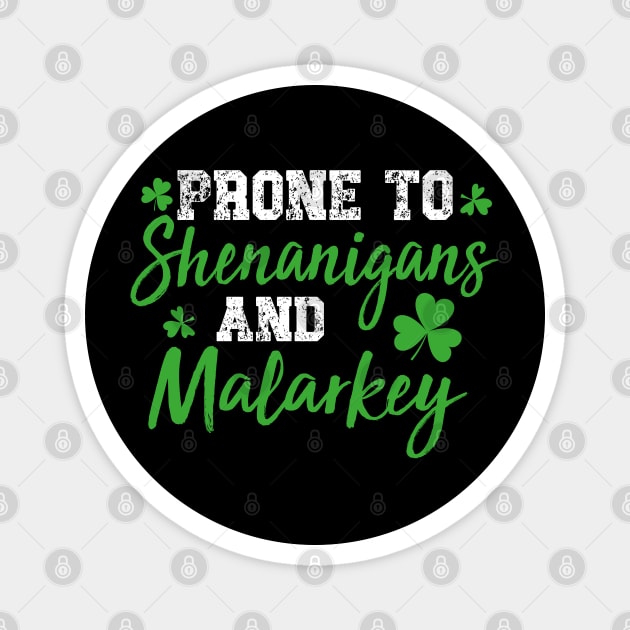 Prone To Shenanigans & Malarkey Magnet by Crayoon